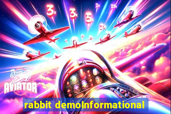 rabbit demoInformational